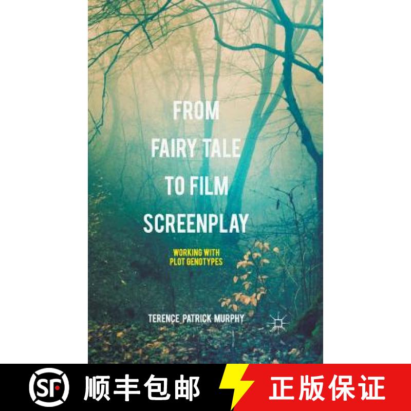 【3-4周达】From Fairy Tale to Film Screenplay : Working with Plot Genotypes [9781349561292]