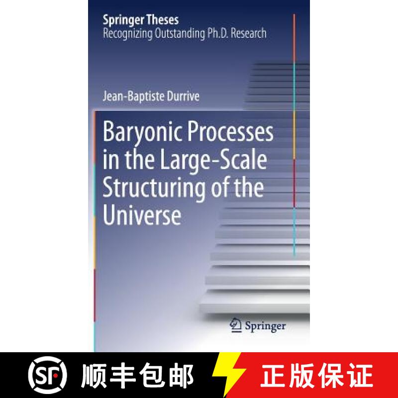 【4周达】Baryonic Processes in the Large-Scale Structuring of the Universe [9783319618807]