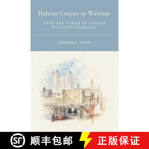 【3-4周达】Habeas Corpus in Wartime: From the Tower of London to Guantanamo Bay [9780190090265]