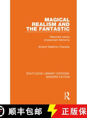 【3-4周达】Magical Realism and the Fantastic: Resolved Versus Unresolved Antinomy [9780367334314]