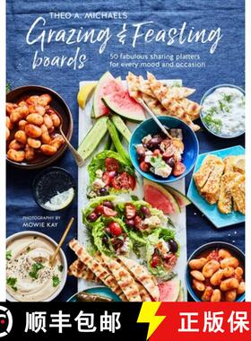 【3-4周达】Grazing & Feasting Boards : 50 fabulous sharing platters for every mood and occasion [9781788794664]
