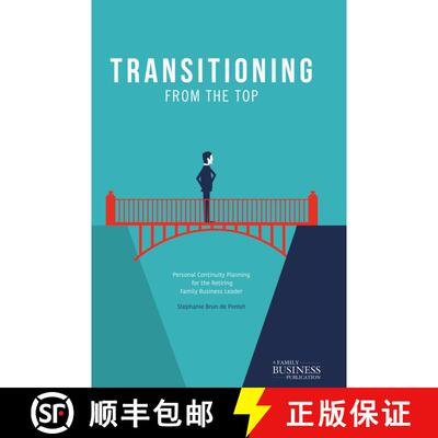 【3-4周达】精装 Transitioning from the Top: Personal Continuity Planning for the Retiring Family Busi... [9781137578037]