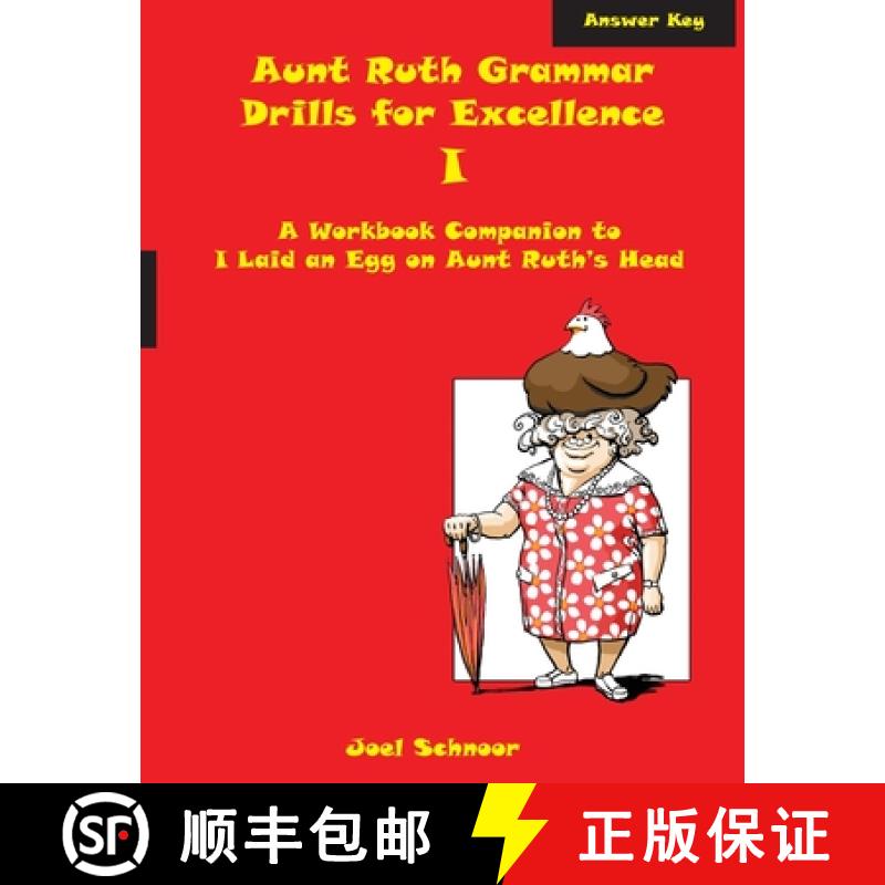 【3-4周达】Aunt Ruth Grammar Drills for Excellence I Answer Key: A workbook companion to I Laid an Eg... [9780984554195]