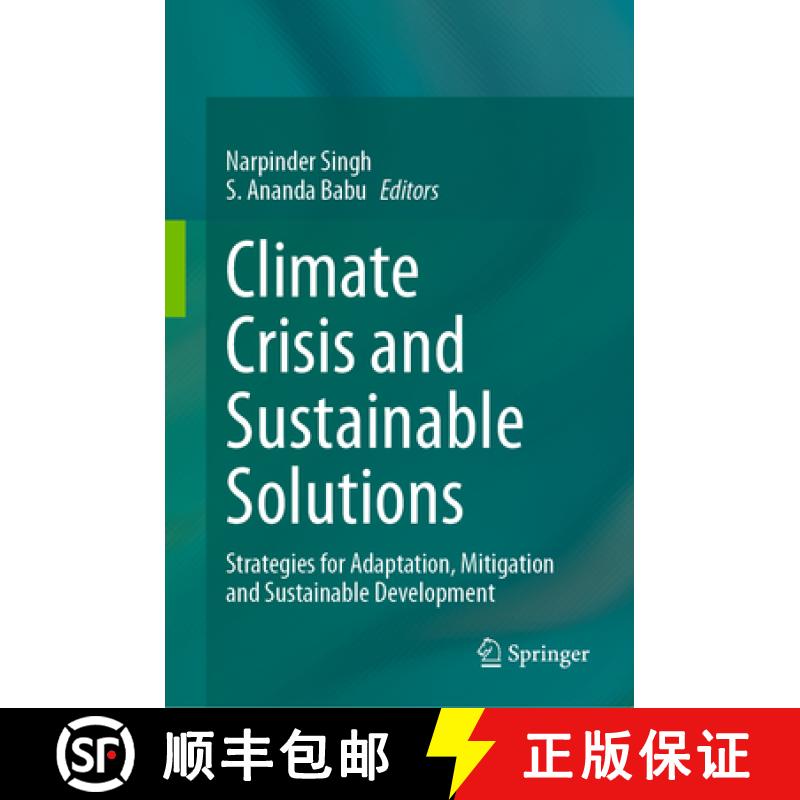 【3-4周达】Climate Crisis and Sustainable Solutions: Strategies for Adaptation, Mitigation and Sustai... [9789819771097]