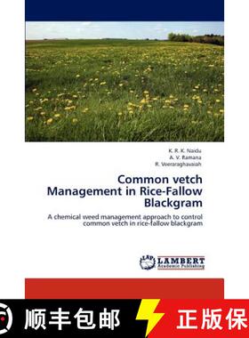 预订 Common vetch Management in Rice-Fallow Blackgram [9783845473451]