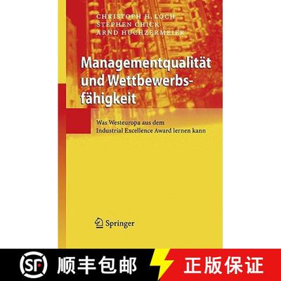 【3-4周达】Managementqualität und Wettbewerbsfähigkeit : Was Manager vom Industrial Excellence Awar... [9783540851851]