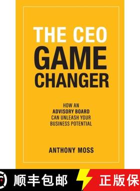【3-4周达】The CEO Game Changer: How an Advisory Board Can Unleash Your Business Potential [9781989737958]