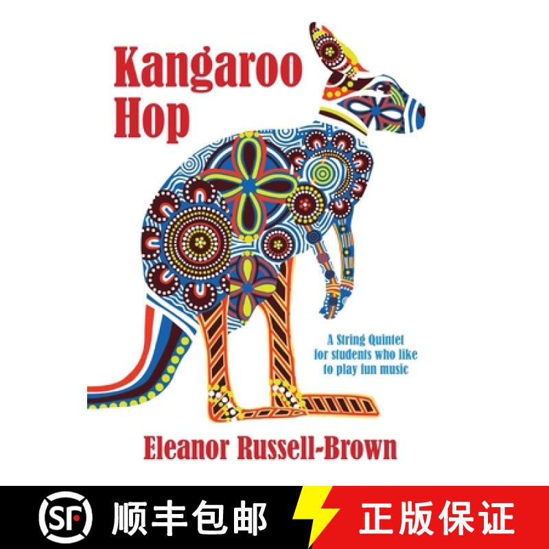 【2-3周达】Kangaroo Hop : A String Quintet for students who like to play fun music [9781614936602]