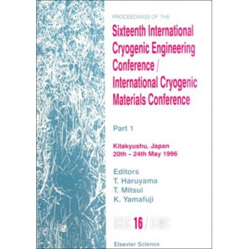 【4周达】Proceedings of the Sixteenth International Cryogenic Engineering Conference/International Cr... [9780080426884]