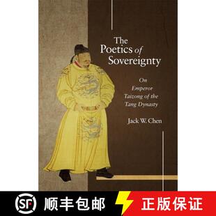 【3-4周达】The Poetics of Sovereignty – On Emperor Taizong of  the Tang Dynasty [9780674056084]