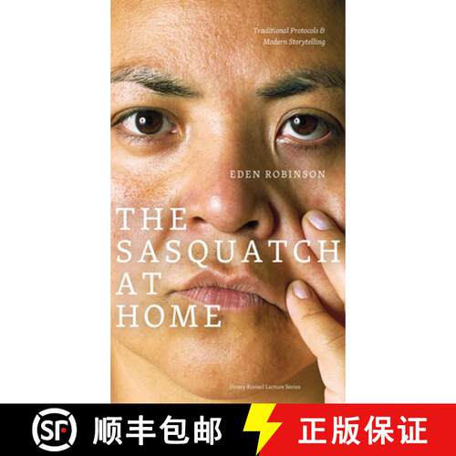 【3-4周达】The Sasquatch at Home: Traditional Protocols & Modern Storytelling [9780888645593]