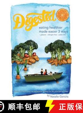 【3-4周达】Digested - eating healthier made easier 3 ways [9780996892100]