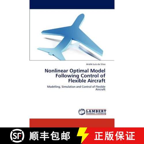 预订 Nonlinear Optimal Model Following Control of Flexible Aircraft [9783659300417]