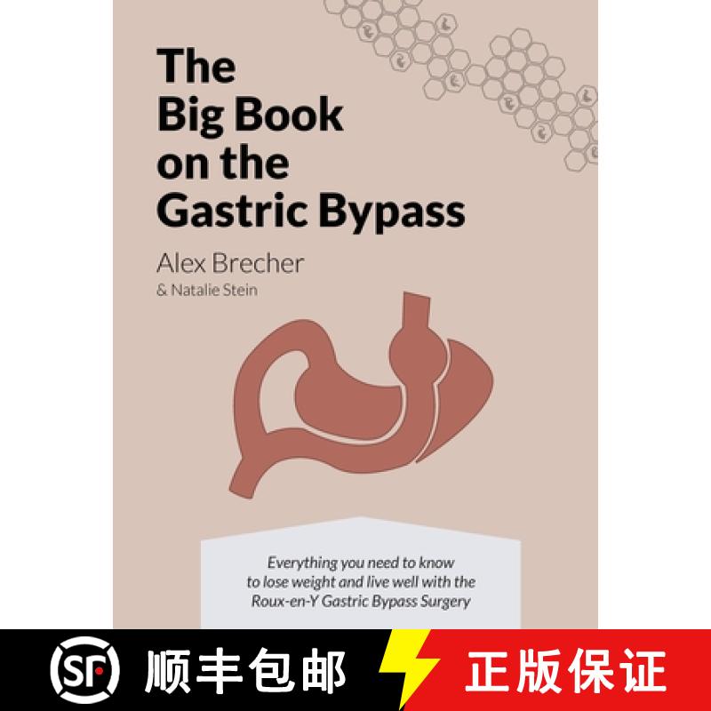 【3-4周达】The BIG Book on the Gastric Bypass: Everything You Need To Know To Lose Weight and Live We... [9780988388253]