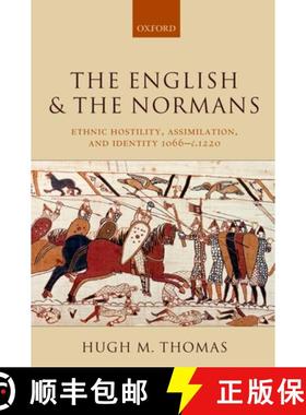 【3-4周达】The English and the Normans: Ethnic Hostility, Assimilation, and Identity 1066 - C. 1220 [9780199278862]