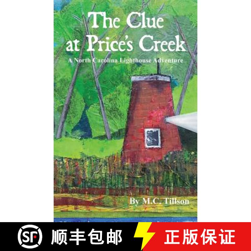 【3-4周达】The Clue at Price's Creek: A North Carolina Lighthouse Adventure [9780976482482]