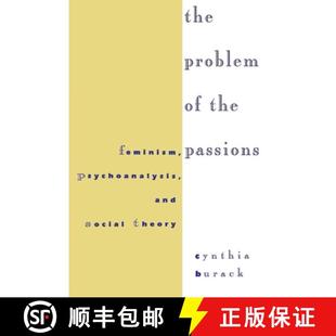 Problem 9780814712528 Theory Feminism 4周达 Psychoanalysis the Social Passions and The