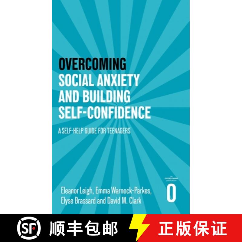 【3-4周达】Dealing with Social Anxiety and Building Self-confidence For Teens: A CBT self-help guide [9781472147417]