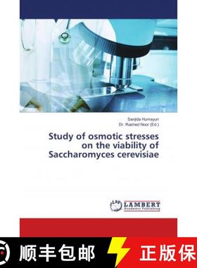 预订 Study of osmotic stresses on the viability of Saccharomyces cerevisiae [9786139902019]