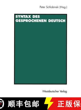 【3-4周达】Syntax Des Gesprochenen Deutsch [9783531130712]