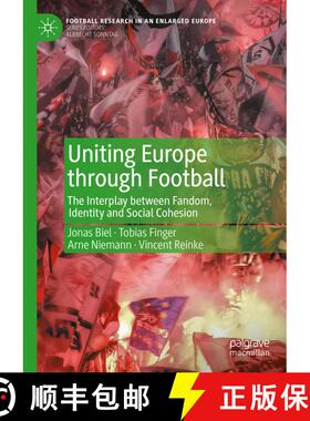 【3-4周达】Uniting Europe through Football : The Interplay between Fandom, Identity and Social Cohesion [9783031771170]
