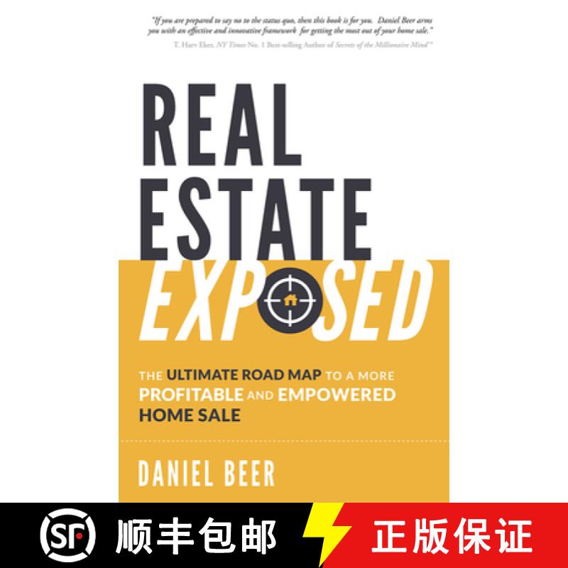 【3-4周达】Real Estate Exposed: The Ultimate Road Map to a More Profitable and Empowered Home Sale [9781599328089]