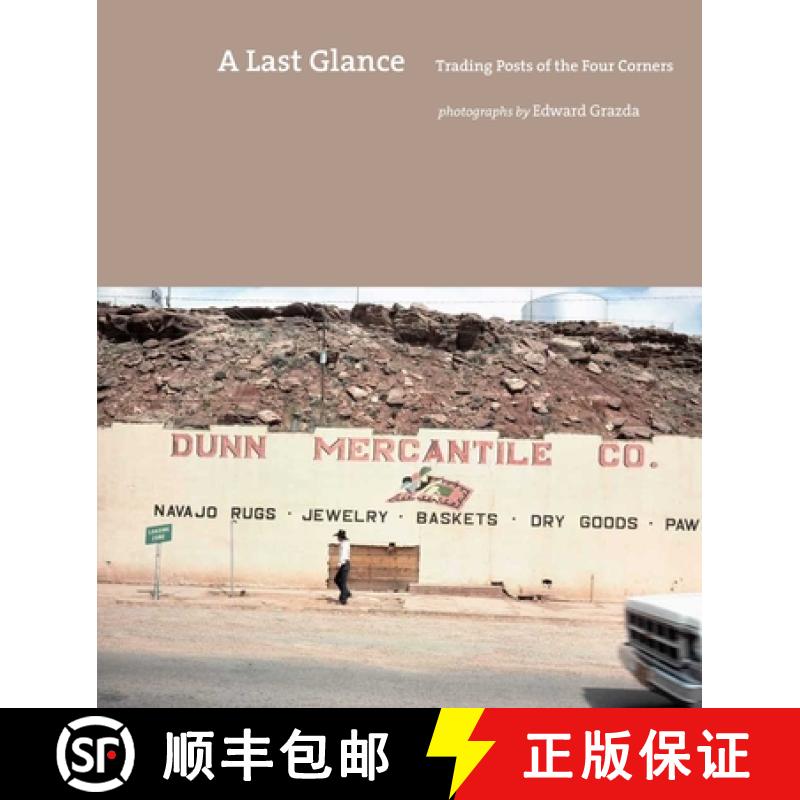 【3-4周达】A Last Glance: Trading Posts of the Four Corners [9781576877678]