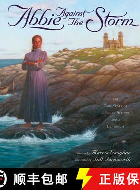 【3-4周达】Abbie Against the Storm: The True Story of a Young Heroine and a Lighthouse [9781582700076]