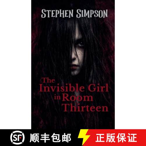 【3-4周达】The Invisible Girl in Room Thirteen [9781393119364]