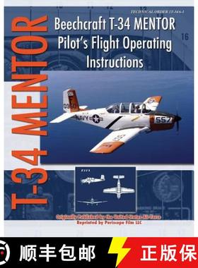 【3-4周达】Beechcraft T-34 Mentor Pilot's Flight Operating Instructions [9781937684624]