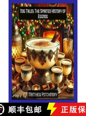 【3-4周达】Nog Tales: The Spirited History of Eggnog [9798348277666]