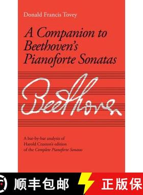 【3-4周达】Companion to Beethoven's Pianoforte Sonatas: Revised Edition - Companion to Beethoven's Pi... [9781860960864]
