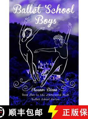 【3-4周达】Ballet School Boys: High jinks when boys come to Amberwood Ballet School [9781838270827]