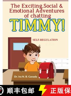 预订 The Exciting Social & Emotional Adventures of Chatting TIMMY!: Self-Regulation [9786277544553]