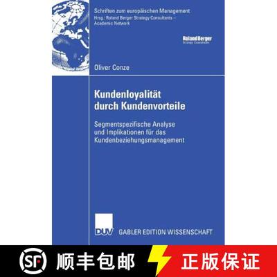 【3-4周达】Kundenloyalität durch Kundenvorteile: Segmentspezifische Analyse und Implikationen für d... [9783835008786]