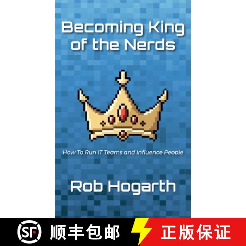 【2-3周达】Becoming Kind of the Nerds: How to Run IT Teams and Influence People [9780645139600]