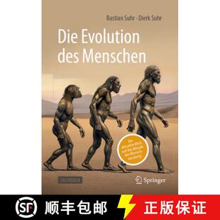 【3-4周达】Die Evolution des Menschen : Ein aktueller Blick auf das Mosaik der Menschwerdung (2. Aufl... [9783662707715]