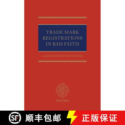 【3-4周达】TRADE MARK REGISTRATIONS IN BAD FAITH C [9780199551477]