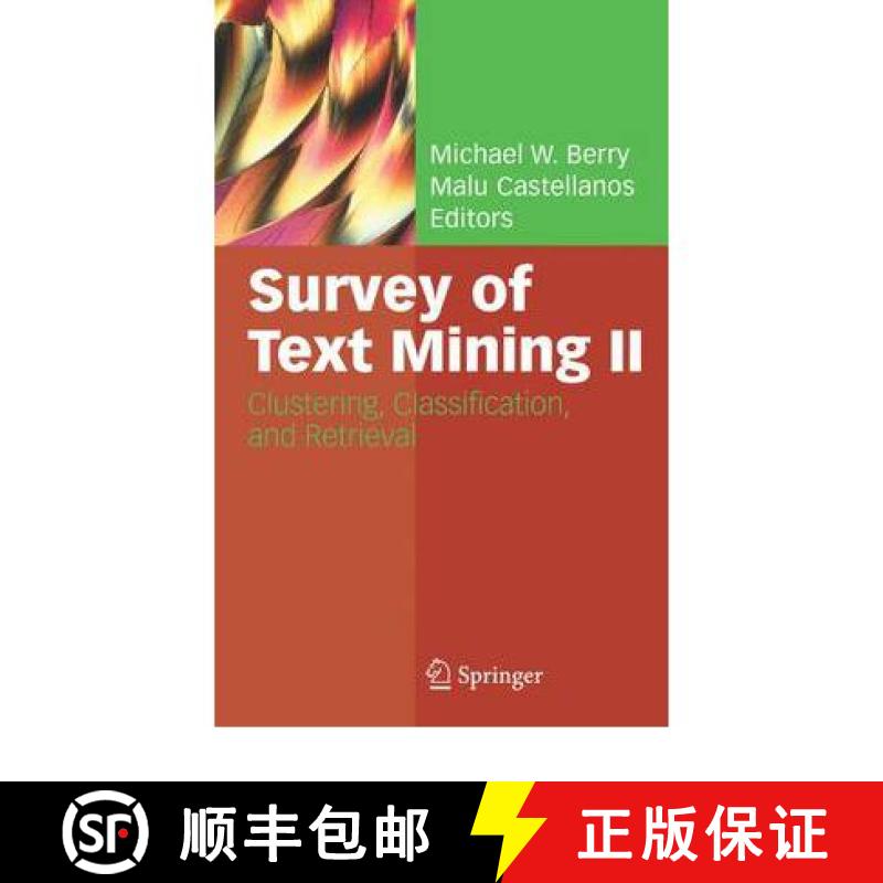 【3-4周达】Survey of Text Mining II : Clustering, Classification, and Retrieval [9781849967136]