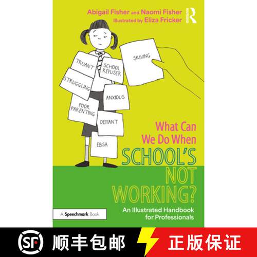 【3-4周达】What Can We Do When School's Not Working?: An Illustrated Handbook for Professionals [9781032571140]