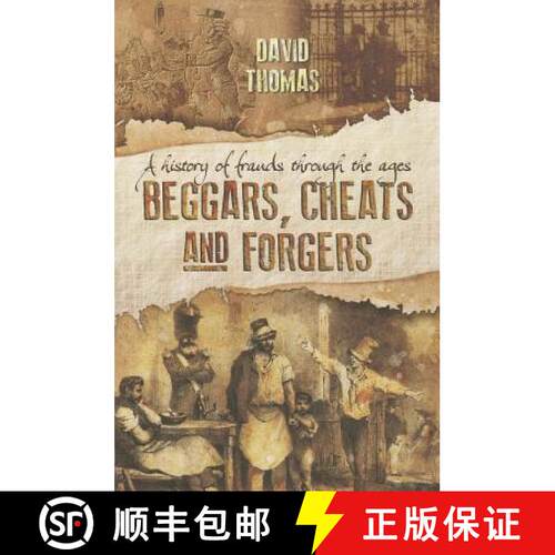 【3-4周达】Beggars, Cheats and Forgers: A History of Frauds Through the Ages [9781781593271]