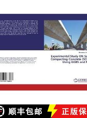预订 Experimental Study ON Self Compacting Concrete (SCC) Using GGBS and FA [9783659788963]