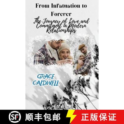 【3-4周达】From Infatuation to Forever: The Journey of Love and Commitment in Modern Relationships [9798330244348]