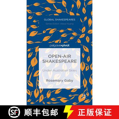 【3-4周达】Open-Air Shakespeare: Under Australian Skies [9781137426857]