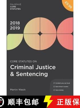 【3-4周达】Core Statutes on Criminal Justice & Sentencing 2018-19 [9781352003628]