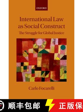 【3-4周达】International Law as Social Construct: The Struggle for Global Justice [9780199584833]