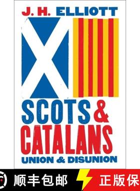 【3-4周达】Scots and Catalans: Union and Disunion [9780300234954]