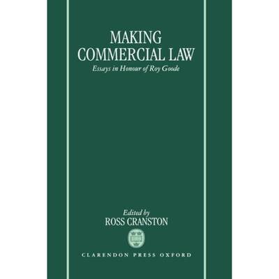 【4周达】Making Commercial Law: Essays in Honour of Roy Goode [9780198260813]