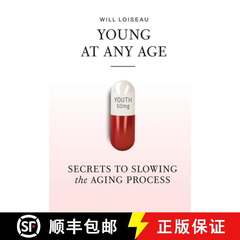 【3-4周达】Young at Any Age: Secrets to Slowing the Aging Process [9798991645119]