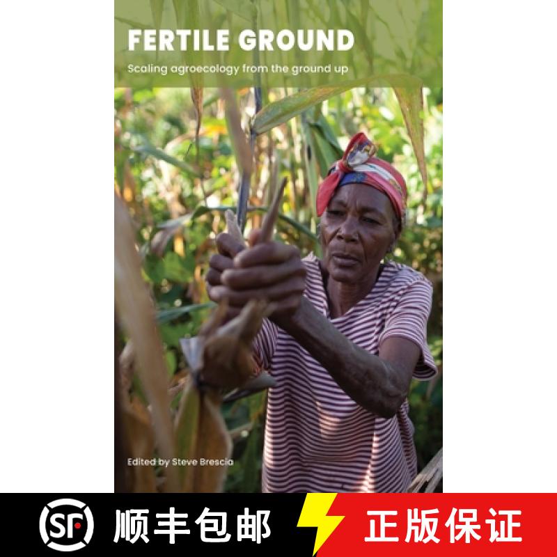 【2-3周达】Fertile Ground : Scaling agroecology from the ground up [9781788533850]